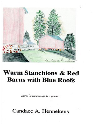 cover image of Warm Stanchions and Red Barns With Blue Roofs